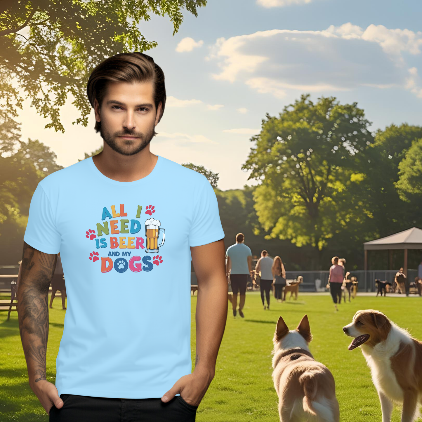 All I Need is Beer and My Dogs Short Sleeve T