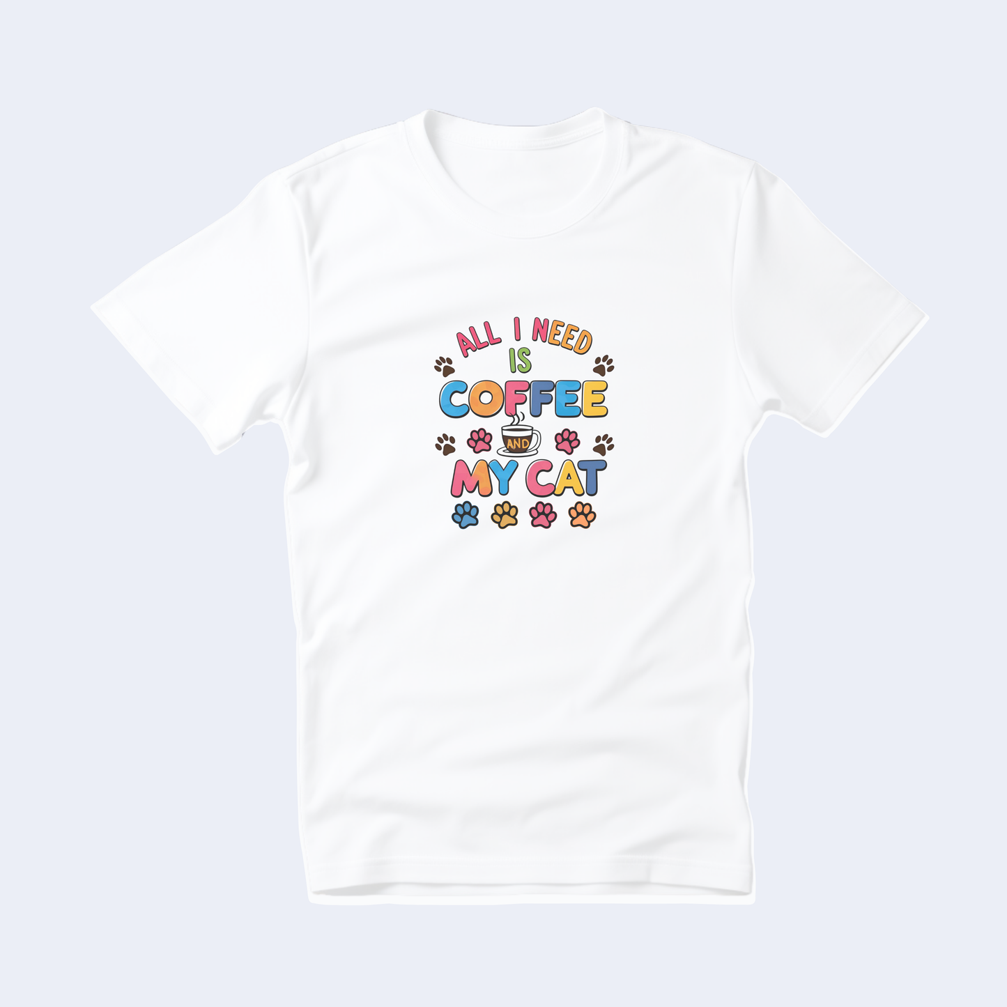 All I Need is Coffee and My Cat Short Sleeve T