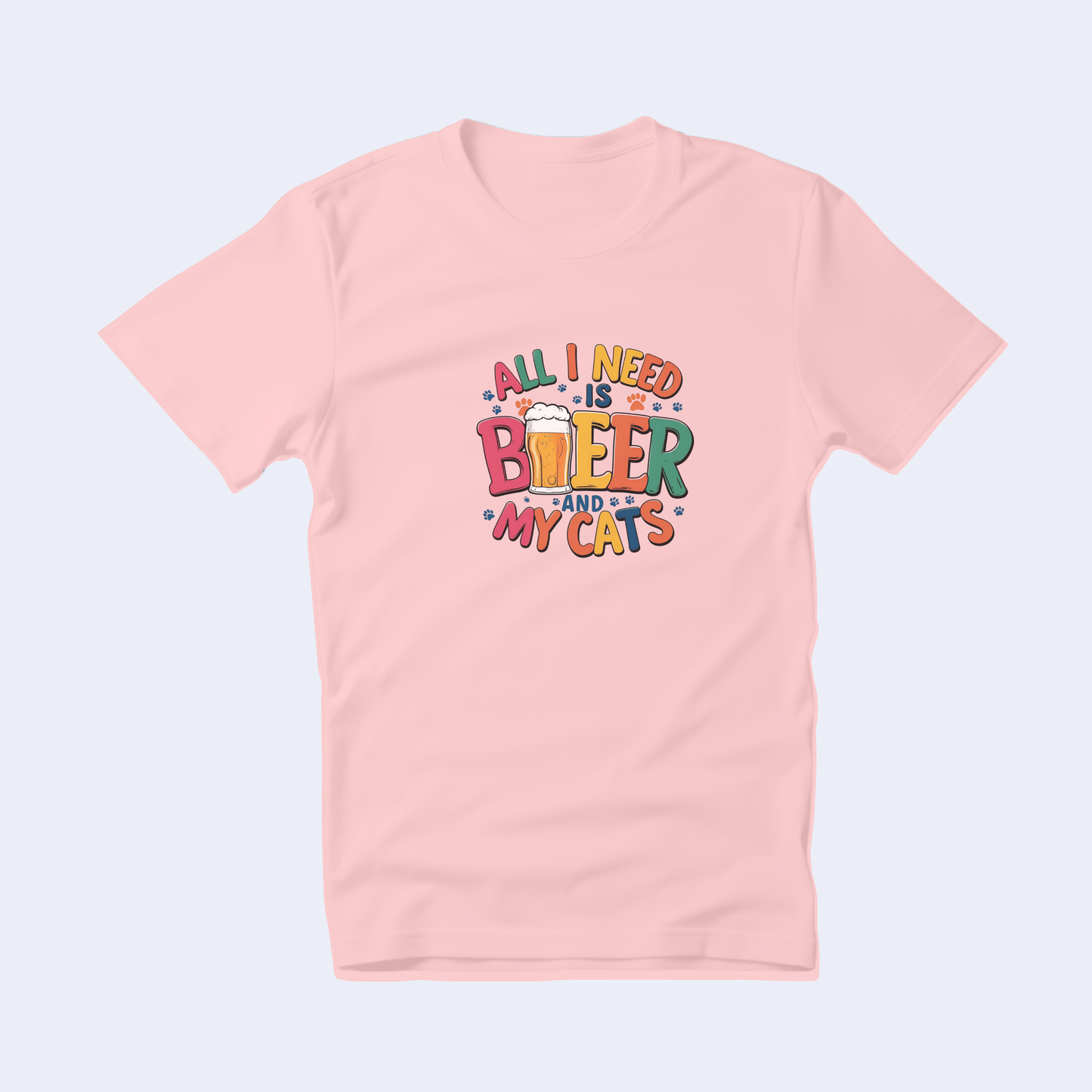 All I Need is Beer and My Cats Short Sleeve T