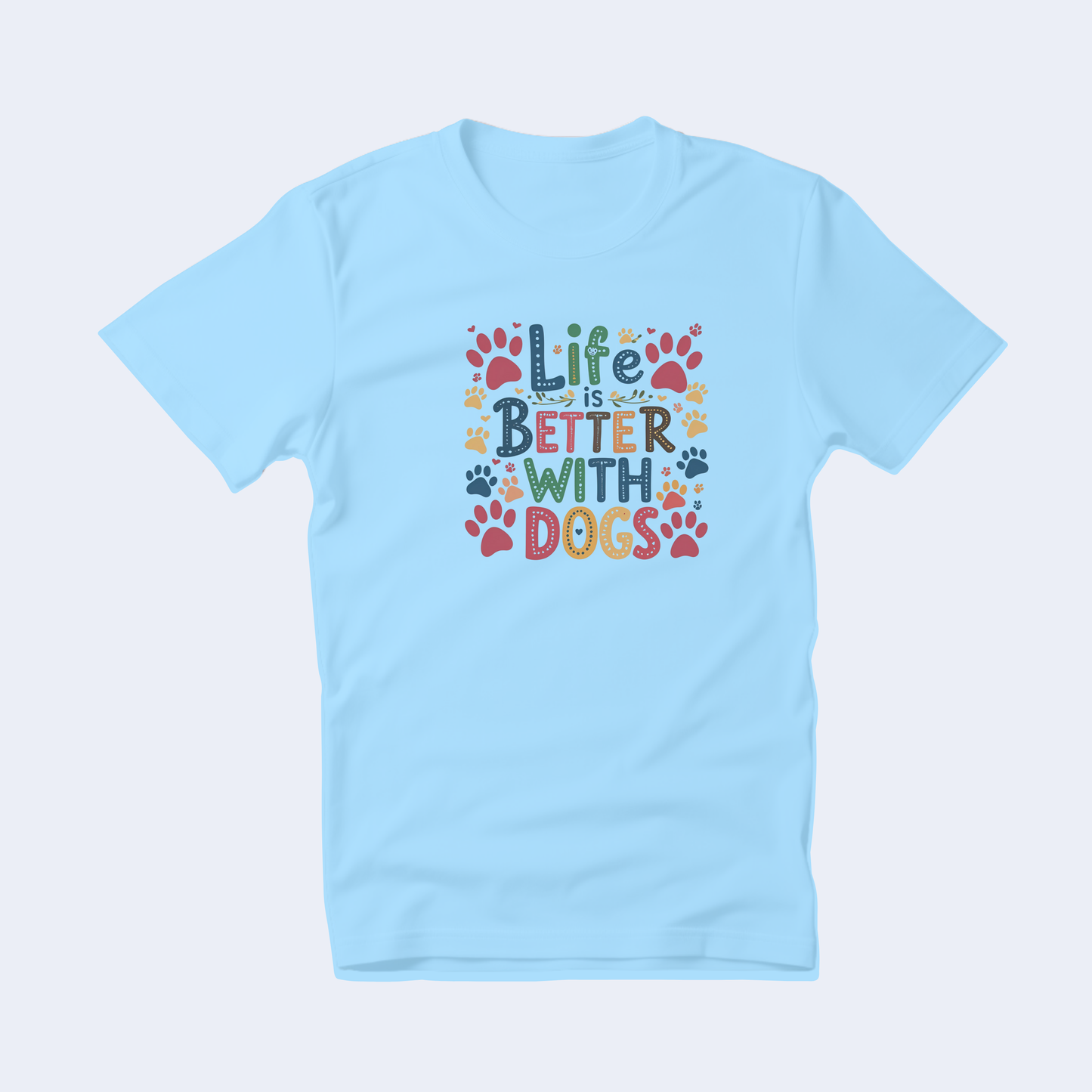 Life is Better with Dogs Short Sleeve T