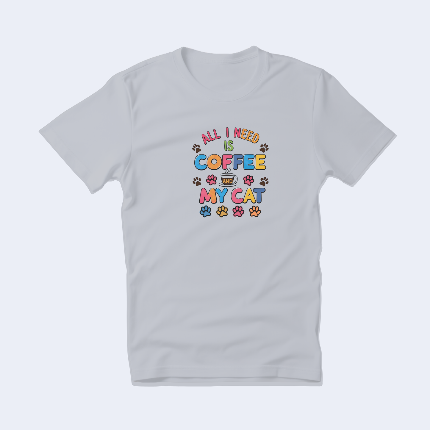 All I Need is Coffee and My Cat Short Sleeve T