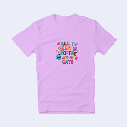 All I Need is Coffee and My Cats Short Sleeve T