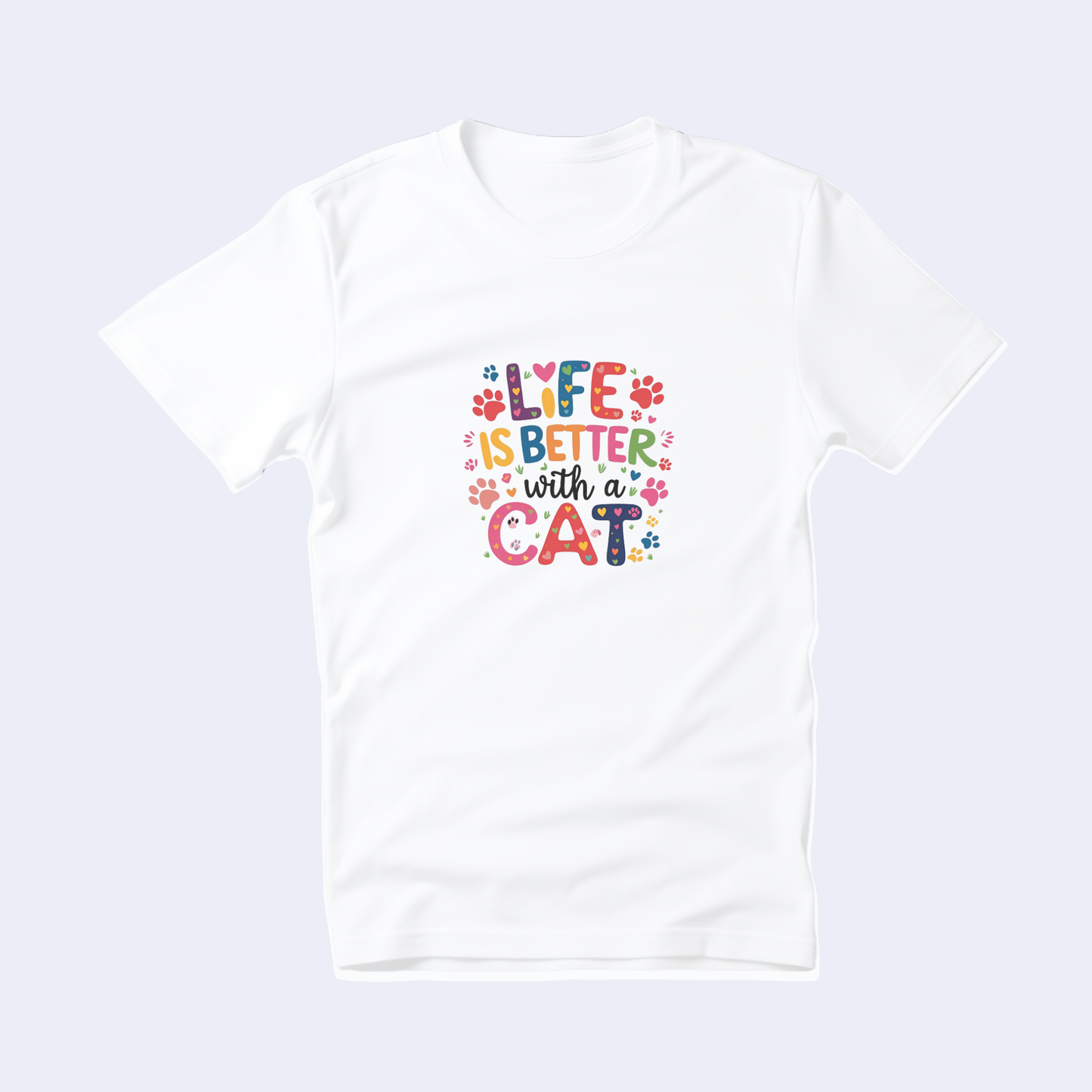 Life is Better with a Cat Short Sleeve T